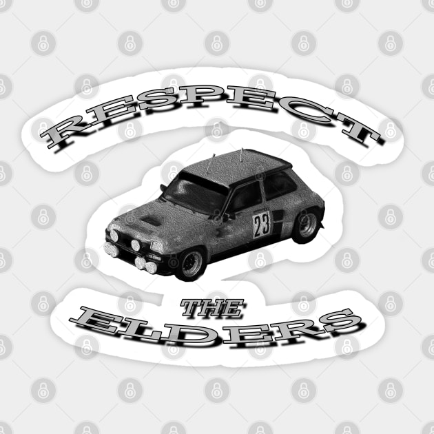 Renault 5 Turbo Black/White 'Respect The Elders' Sticker by CarEnthusast